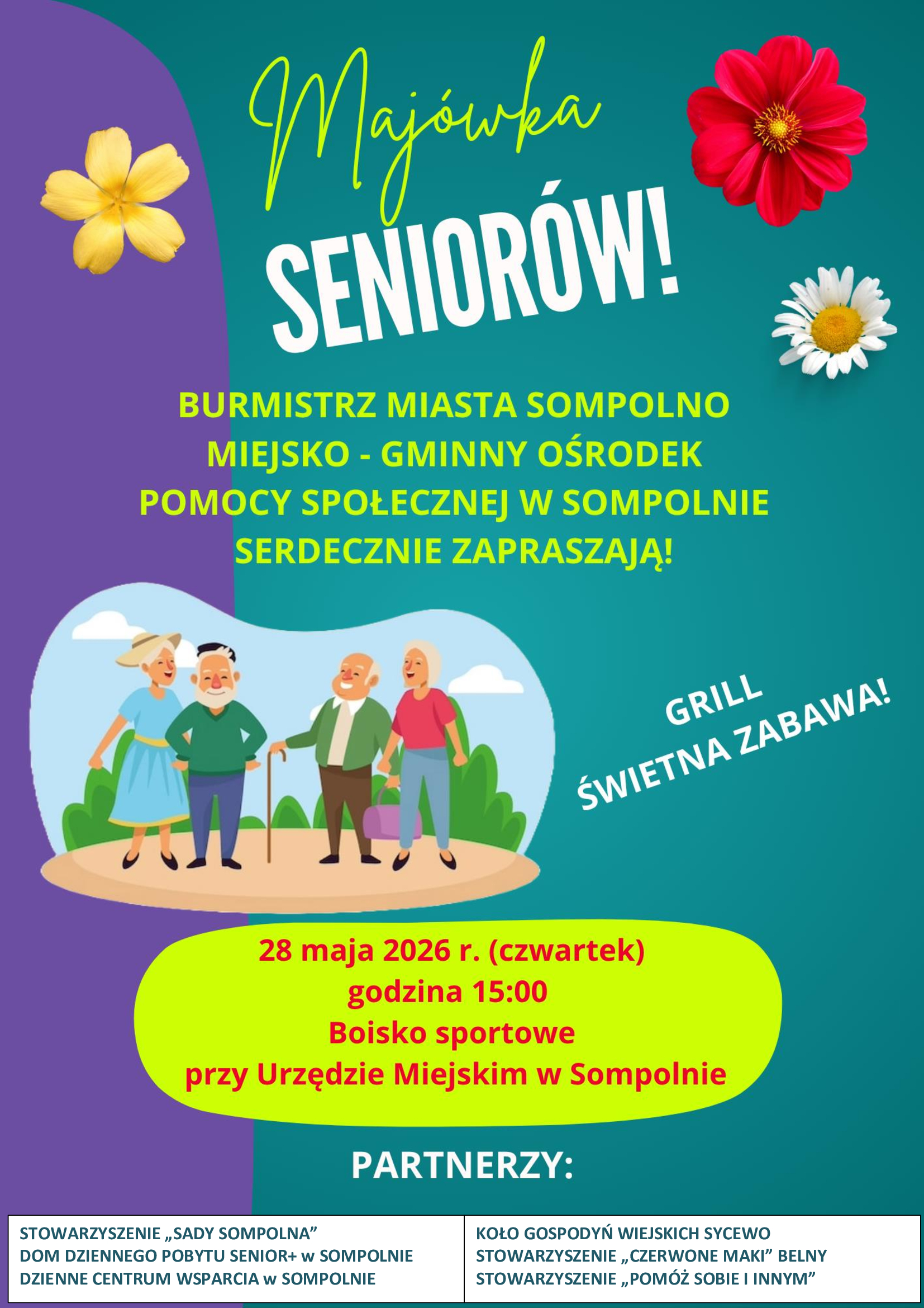 Zdjęcie przedstawia plakat Majówki Seniorów 2026. Organizatorami imprezy są Burmistrz Miasta Sompolno oraz Miejsko-Gminny Ośrodek Pomocy Społecznej w Sompolnie. Będzie grill i świetna zabawa. Majówka odbędzie się 28 maja 2026 r., o godzinie 15:00, na boisku sportowym przy urzędzie miejskim w Sompolnie.